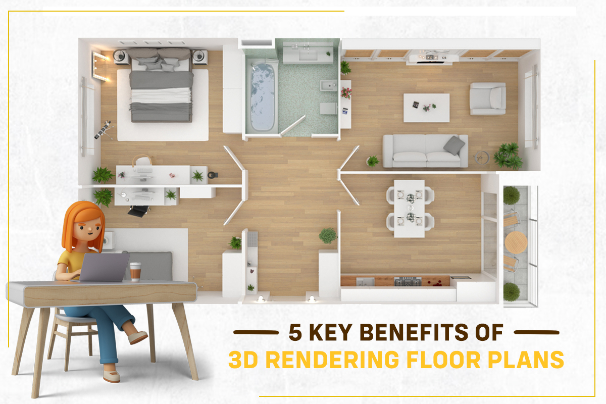 5 Key Benefits Of 3D Rendering Floor Plans