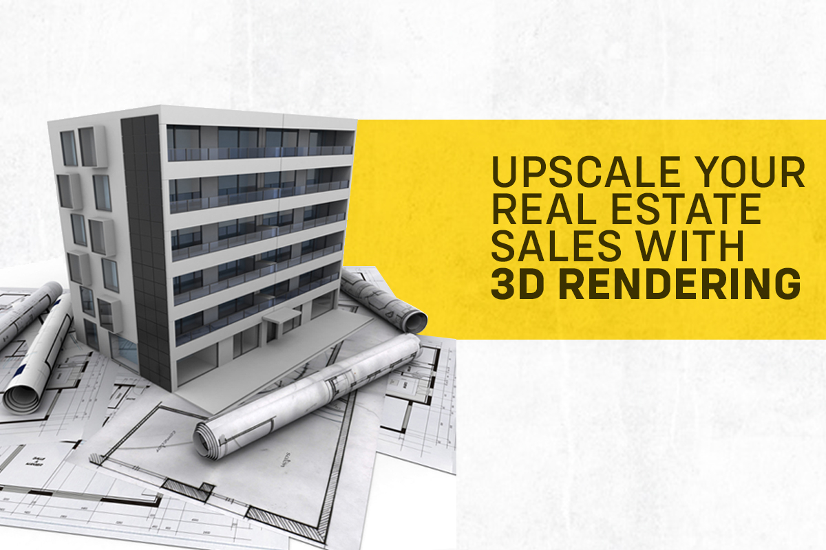Upscale your Real Estate Sales with 3D Rendering