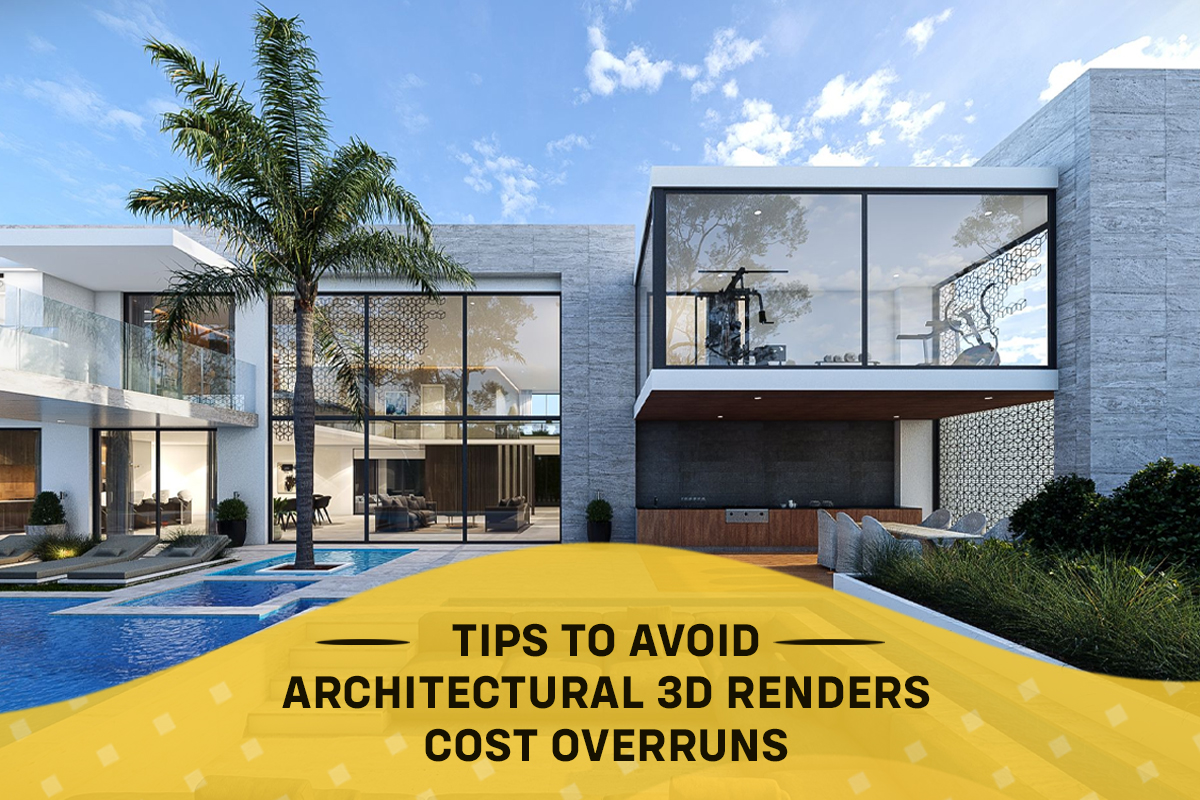Tips to Reduce Architectural 3D Render Cost