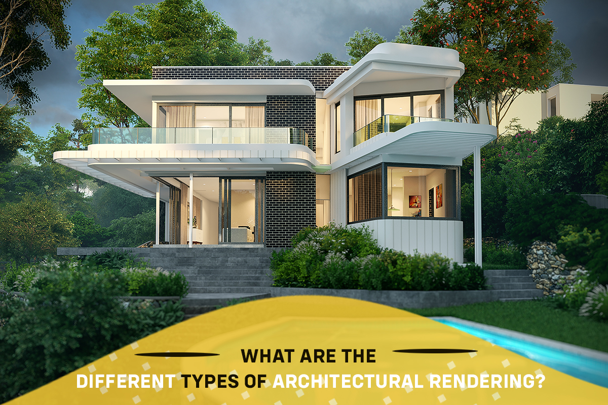 Types of Architectural Rendering?