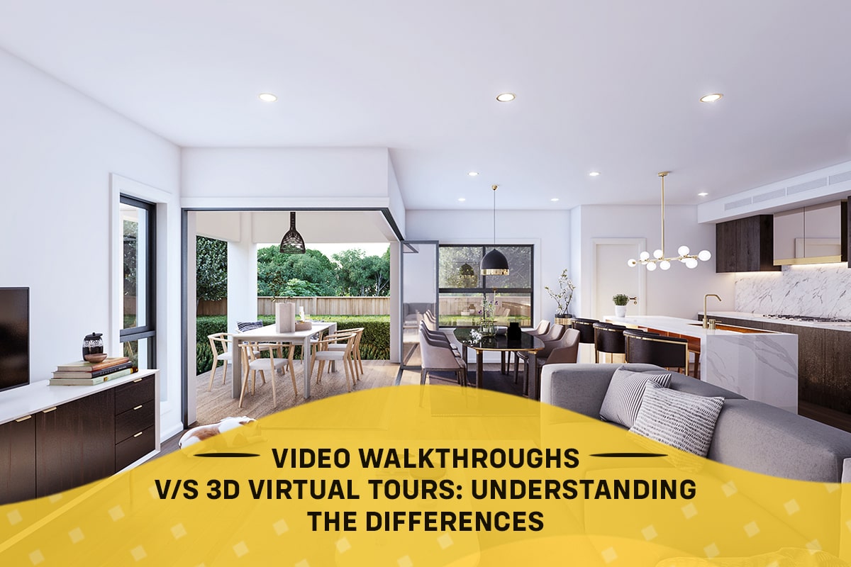 Video Walkthroughs vs 3D Virtual Tours